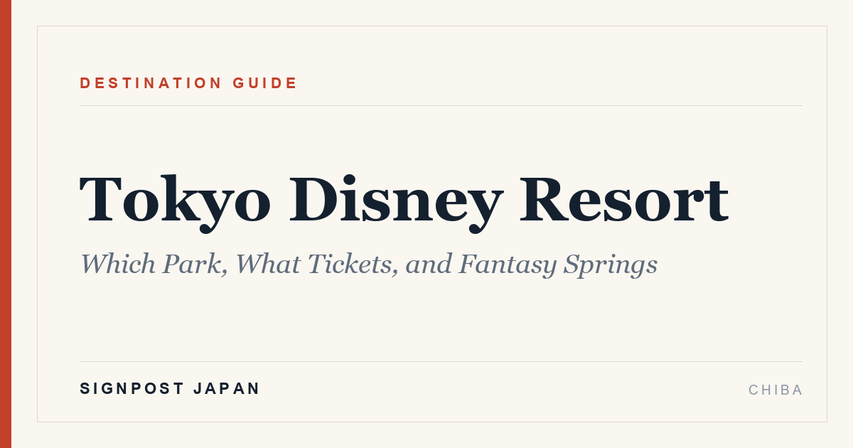 Tokyo Disney Resort: Which Park, What Tickets, and Fantasy Springs